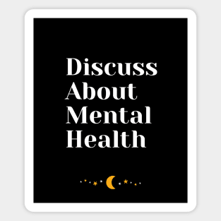 Discuss About Mental Health Magnet